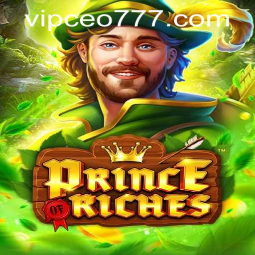 Prince of Riches: The Ultimate Guide to Mastering the Game